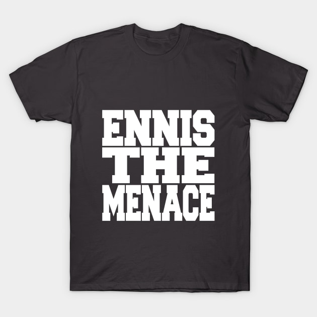 Ennis the Menace T-Shirt by Mounika